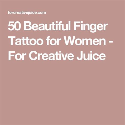 50 Beautiful Finger Tattoo For Women For Creative Juice