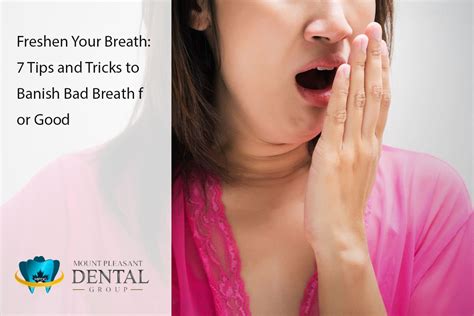 Bad Breath Tips to Freshen Up Your Smile Instantly