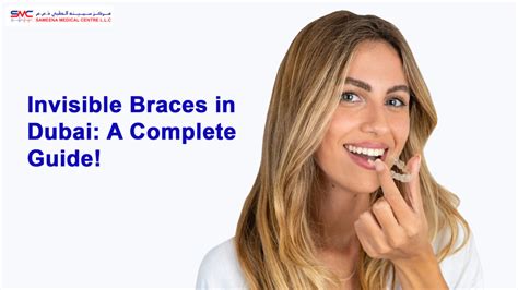 Top Picks for Best Invisible Braces in Dubai 2023
