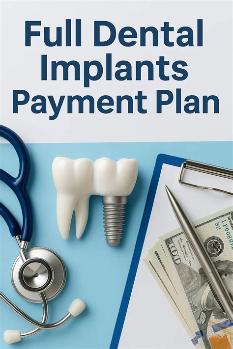 Full Mouth Dental Implants: Flexible Payment Plan Options