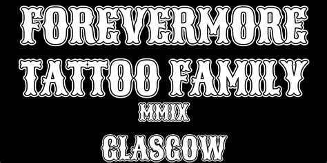 Glasgow Tattoo Artists Forevermore Tattoo Family