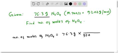 How Many Moles of N2O4 in 76.3g: Quick and Accurate Calculation