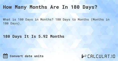 How Many Months Is 180 Days: The Surprising Answer Revealed