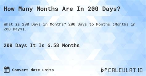 How Many Months Is 200 Days Uncovered