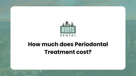 Unraveling Periodontal Treatment Cost in USA: What You Really Need to Know