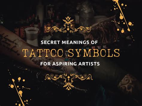 Reveal The Meaning Of Tattoo Symbols For Aspiring Tattoo Artists